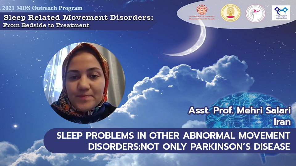 ตอนที่ 7 Sleep problems in other abnormal movement disorders apart from Parkinson's Disease