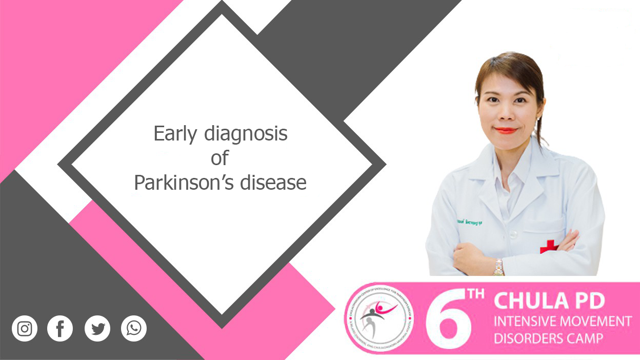 ตอนที่ 26 Early diagnosis of Parkinson’s disease